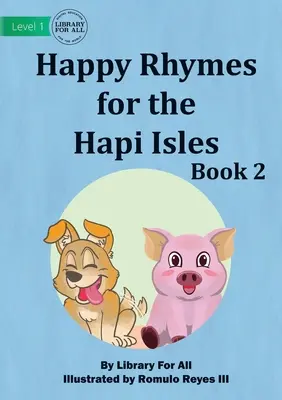 Vidám rímek a Hapi-szigetekre 2. könyv - Happy Rhymes for the Hapi Isles Book 2