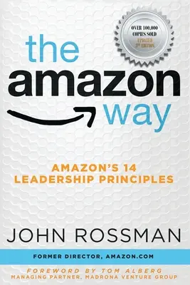 Az Amazon útja: Az Amazon 14 vezetői alapelve - The Amazon Way: Amazon's 14 Leadership Principles