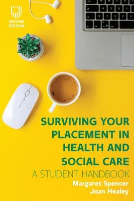 Az egészségügyi és szociális ellátásban való elhelyezkedés túlélése - Surviving your Placement in Health and Social Care