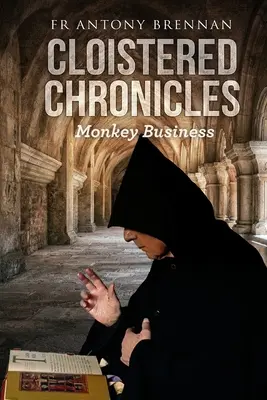Zárkózott krónikák: Monkey Business - Cloistered Chronicles: Monkey Business