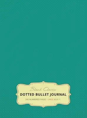 Nagyméretű 8,5 x 11 pöttyös Bullet Journal (Teal #7) Keménykötés - 245 számozott oldal - Large 8.5 x 11 Dotted Bullet Journal (Teal #7) Hardcover - 245 Numbered Pages