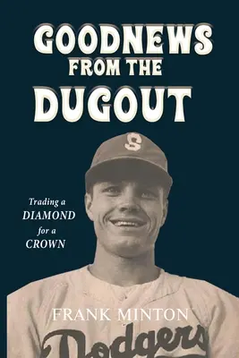 Jó hírek a kispadról: Gyémántot koronára cserélni - Goodnews from the Dugout: Trading a Diamond for a Crown