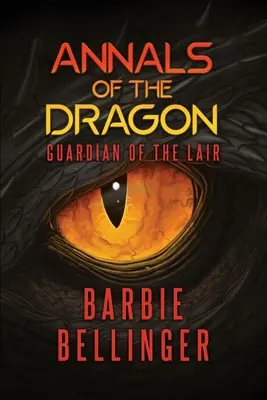 A sárkány évkönyvei: A barlang őrzője - Annals of the Dragon: Guardian of the Lair