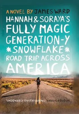 Hannah és Soraya Fully Magic Generation-Y *Snowflake* Road Trip egész Amerikában - Hannah and Soraya's Fully Magic Generation-Y *Snowflake* Road Trip across America