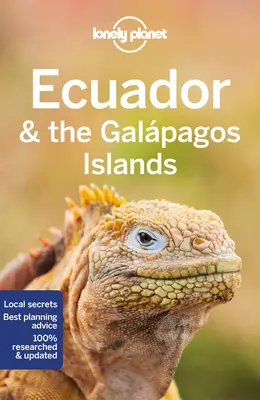 Lonely Planet Ecuador és a Galapagos-szigetek 12 - Lonely Planet Ecuador & the Galapagos Islands 12