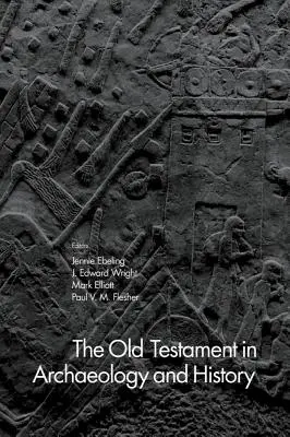 Az Ószövetség a régészetben és a történelemben - The Old Testament in Archaeology and History