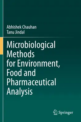 Mikrobiológiai módszerek a környezet-, élelmiszer- és gyógyszeranalízishez - Microbiological Methods for Environment, Food and Pharmaceutical Analysis