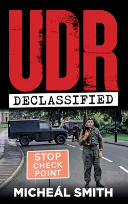 Udr: Declassified