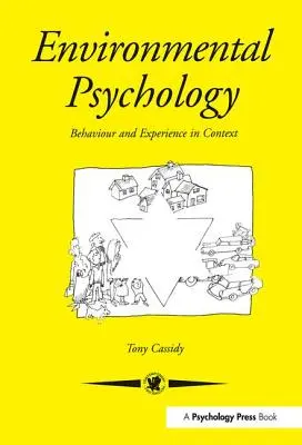 Környezetpszichológia: Viselkedés és tapasztalat kontextusban - Environmental Psychology: Behaviour and Experience In Context