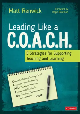 Vezetni, mint egy C.O.A.A.C.H.: 5 stratégia a tanítás és a tanulás támogatásához - Leading Like a C.O.A.C.H.: 5 Strategies for Supporting Teaching and Learning