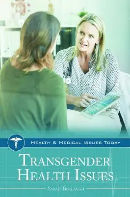 Transzneműek egészségügyi kérdései - Transgender Health Issues