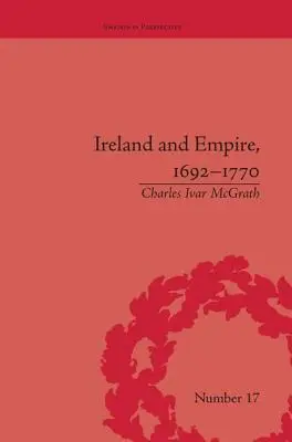 Írország és a birodalom, 1692-1770 - Ireland and Empire, 1692-1770