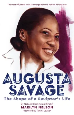 Augusta Savage: Egy szobrász életének alakja - Augusta Savage: The Shape of a Sculptor's Life