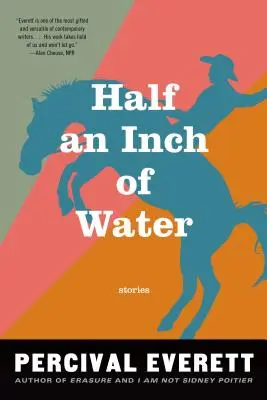 Fél hüvelyknyi víz: Történetek - Half an Inch of Water: Stories