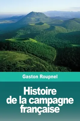 A franciaországi tábor története - Histoire de la campagne franaise