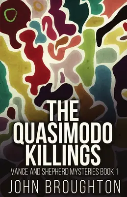 A Quasimodo gyilkosságok - The Quasimodo Killings