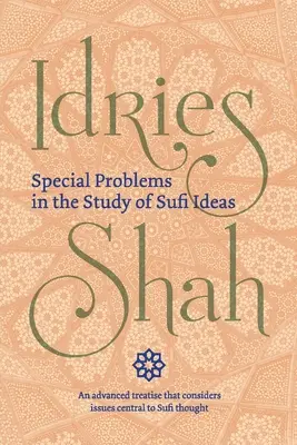 Különleges problémák a szúfi eszmék tanulmányozásában (zsebkiadás) - Special Problems in the Study of Sufi Ideas (Pocket Edition)