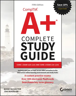 Comptia A+ Complete Study Guide: Core 1 vizsga 220-1101 és Core 2 vizsga 220-1102 - Comptia A+ Complete Study Guide: Core 1 Exam 220-1101 and Core 2 Exam 220-1102