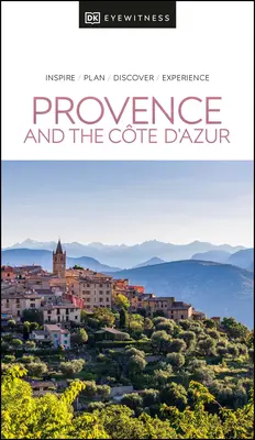 DK Eyewitness Provence és a Cote d'Azur - DK Eyewitness Provence and the Cote d'Azur