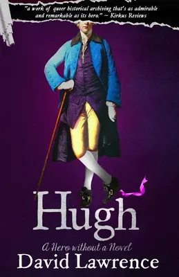 Hugh: Egy hős regény nélkül - Hugh: A Hero without a Novel