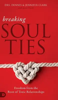 Lelki kötelékek megtörése: Szabadulás a mérgező kapcsolatok gyökerétől - Breaking Soul Ties: Freedom from the Root of Toxic Relationships