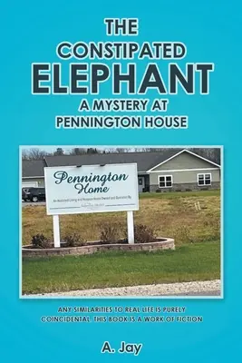 A székrekedt elefánt: Rejtély a Pennington-házban - The Constipated Elephant: A Mystery at Pennington House