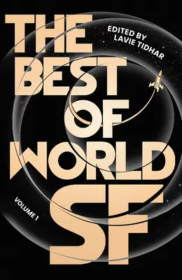The Best of World Sf: Svazek 1 - The Best of World Sf: Volume 1