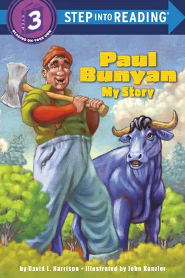 Paul Bunyan: Az én történetem - Paul Bunyan: My Story