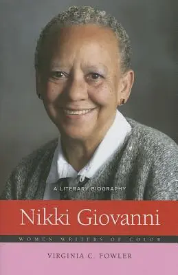 Nikki Giovanni: Irodalmi életrajz - Nikki Giovanni: A Literary Biography