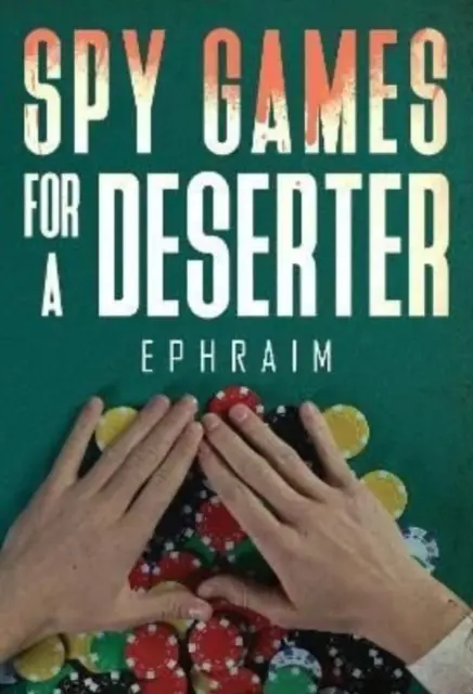 Kémjátékok egy dezertőrnek - Spy Games For A Deserter