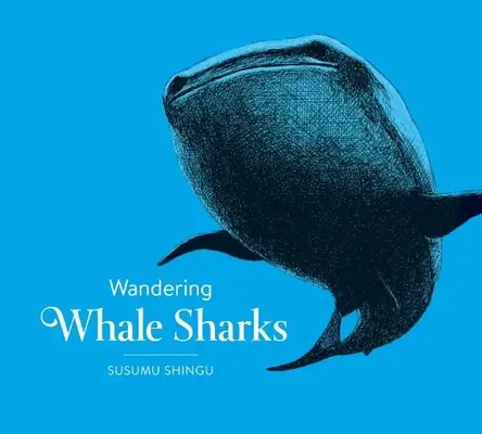 Vándorló bálna cápák - Wandering Whale Sharks