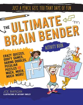 A Végső Agyrázós Tevékenységi Könyv (The Ultimate Brain Bender Activity Book) - The Ultimate Brain Bender Activity Book