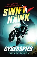 Swift és Hawk: Cyberspies - Swift and Hawk: Cyberspies