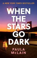 Amikor a csillagok elsötétülnek - New York Times Bestseller - When the Stars Go Dark - New York Times Bestseller