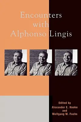 Találkozások Alphonso Lingisszel - Encounters with Alphonso Lingis