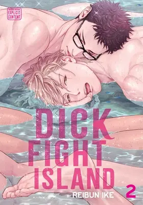 Dick Fight Island, 2. kötet: 2. kötet - Dick Fight Island, Vol. 2: Volume 2