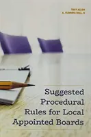 Javasolt eljárási szabályok a helyi kinevezett testületek számára - Suggested Procedural Rules for Local Appointed Boards