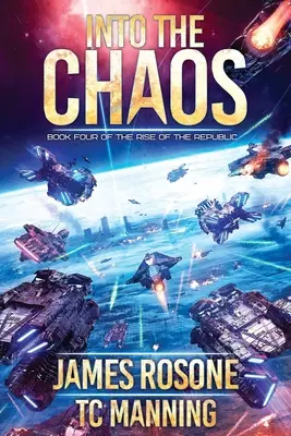 A káoszba: Negyedik könyv - Into the Chaos: Book Four