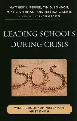 Iskolák vezetése válság idején: Mit kell tudniuk az iskolaigazgatóknak - Leading Schools During Crisis: What School Administrators Must Know