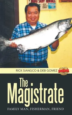 A magisztrátus: Családapa, halász, barát - The Magistrate: Family Man, Fisherman, Friend