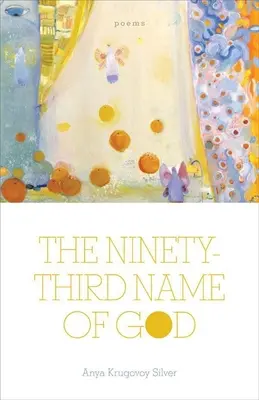 Isten kilencvenharmadik neve: Versek - The Ninety-Third Name of God: Poems