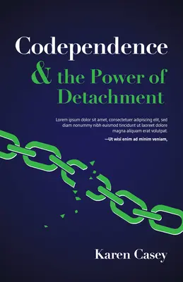 A társfüggőség és a leválás ereje: Hogyan állítsunk határokat és tegyük az életünket a sajátunkká? - Codependence and the Power of Detachment: How to Set Boundaries and Make Your Life Your Own