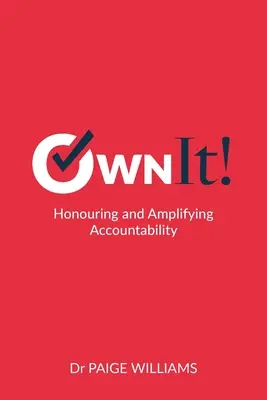 Own It!: Az elszámoltathatóság tisztelete és erősítése - Own It!: Honouring and Amplifying Accountability