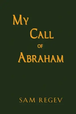 Ábrahám hívásom - My Call of Abraham