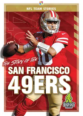 A San Francisco 49ers története - The Story of the San Francisco 49ers