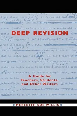 Mély átdolgozás: Útmutató tanárok, diákok és más írók számára - Deep Revision: A Guide for Teachers, Students, and Other Writers