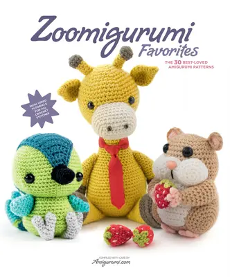 Zoomigurumi kedvencek: A 30 legkedveltebb amigurumi minta - Zoomigurumi Favorites: The 30 Best-Loved Amigurumi Patterns