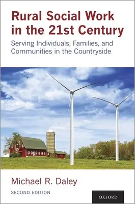 Vidéki szociális munka a 21. században: Egyének, családok és közösségek szolgálata vidéken - Rural Social Work in the 21st Century: Serving Individuals, Families, and Communities in the Countryside