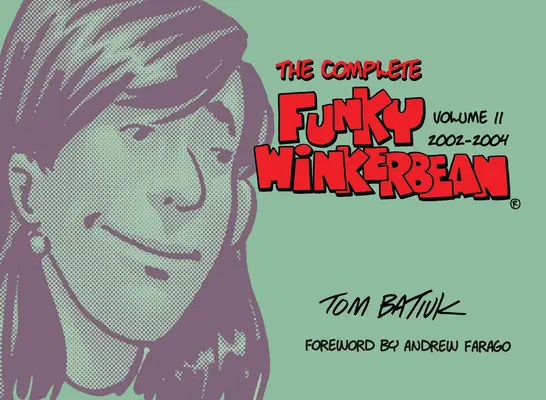 The Complete Funky Winkerbean, 11. kötet, 2002-2004 - The Complete Funky Winkerbean, Volume 11, 2002-2004