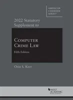 2022 A számítástechnikai bűncselekményekről szóló törvényi kiegészítés - 2022 Statutory Supplement to Computer Crime Law